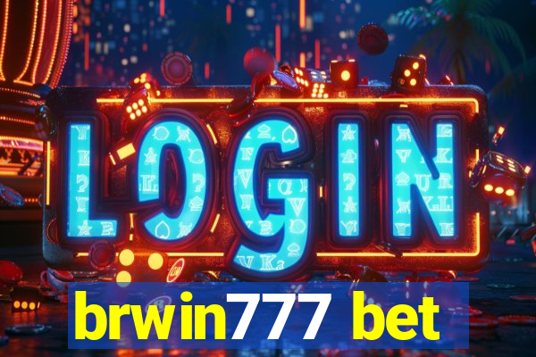 brwin777 bet